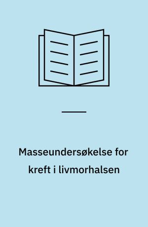 Masseundersøkelse for kreft i livmorhalsen