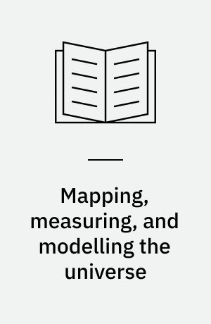 Mapping, measuring, and modelling the universe : workshop held in Valencia, Spain, 18-22 September 1995