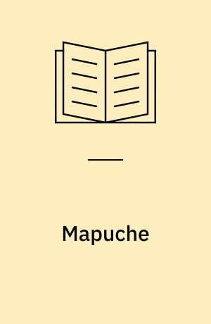 Mapuche : et indiansk folk i Argentina og Chile