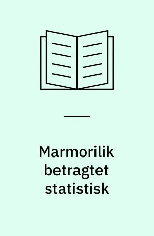 Marmorilik betragtet statistisk