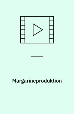 Margarineproduktion