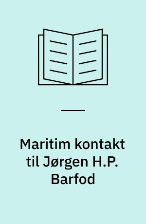Maritim kontakt til Jørgen H.P. Barfod : 2. marts 1988