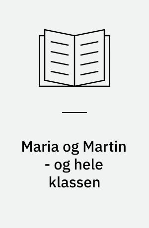 Maria og Martin - og hele klassen