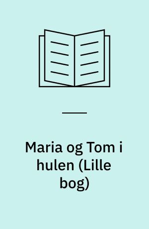 Maria og Tom i hulen