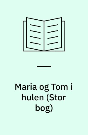 Maria og Tom i hulen