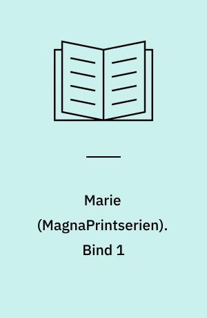 Marie : en roman om Marie Tussauds liv. Bind 1 (Stor skrift)