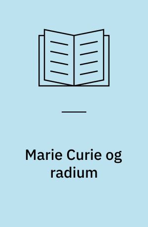 Marie Curie og radium