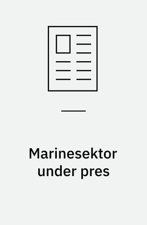 Marinesektor under pres: En hårdhudet branche