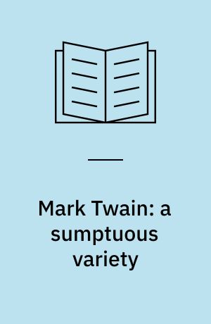 Mark Twain: a sumptuous variety