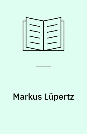Markus Lüpertz : Bilder 1970-1983