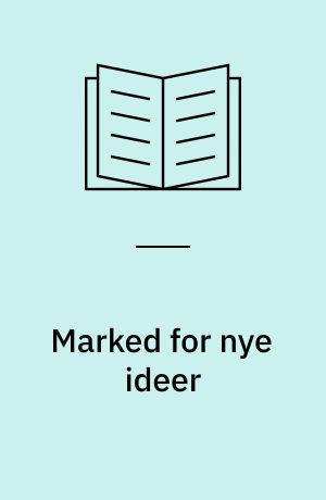 Marked for nye ideer : en antologi om SUM-programmets overordnede målsætninger