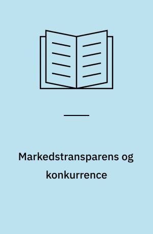 Markedstransparens og konkurrence : bachelorprojekt