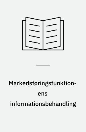 Markedsføringsfunktionens informationsbehandling