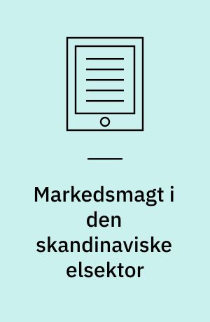 Markedsmagt i den skandinaviske elsektor
