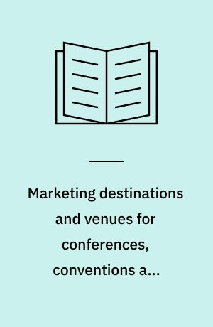 Marketing destinations and venues for conferences, conventions and business events
