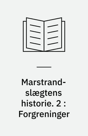 Marstrand-slægtens historie. 2 : Forgreninger