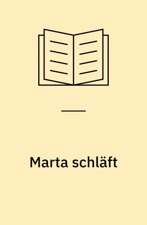 Marta schläft : Thriller