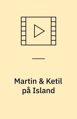 Martin & Ketil på Island