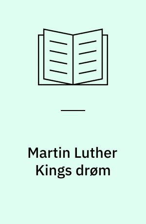 Martin Luther Kings drøm : 28. august 1963