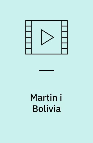 Martin i Bolivia