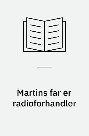 Martins far er radioforhandler