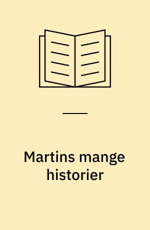 Martins mange historier