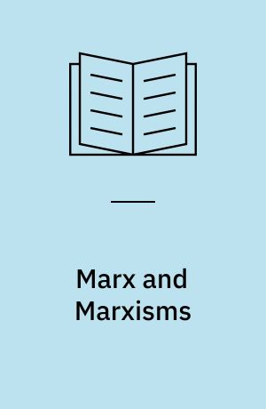 Marx and Marxisms