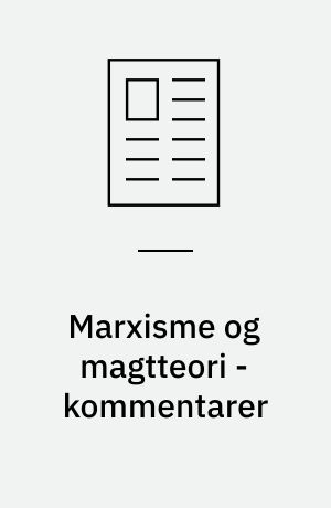 Marxisme og magtteori - kommentarer