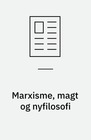 Marxisme, magt og nyfilosofi