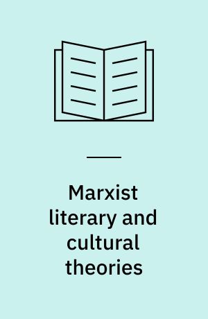 Marxist literary and cultural theories : transitions