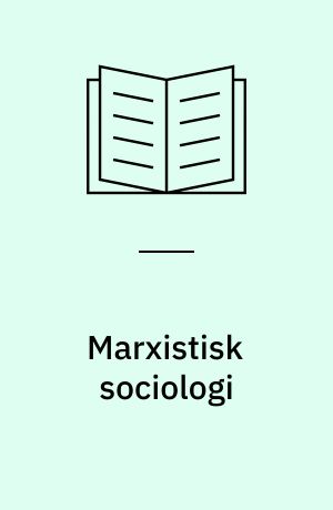 Marxistisk sociologi : østeuropæiske synspunkter