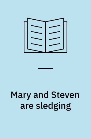 Mary and Steven are sledging