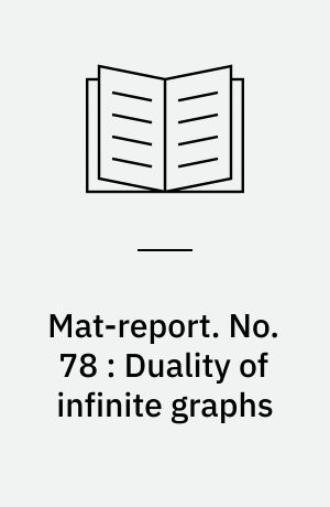 Mat-report. No. 78 : Duality of infinite graphs