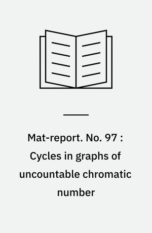 Mat-report. No. 97 : Cycles in graphs of uncountable chromatic number