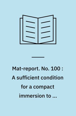 Mat-report. No. 100 : A sufficient condition for a compact immersion to be spherical