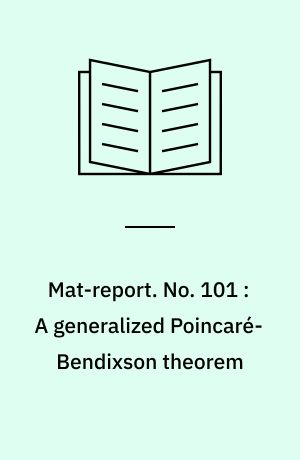 Mat-report. No. 101 : A generalized Poincaré-Bendixson theorem