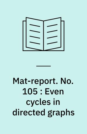 Mat-report. No. 105 : Even cycles in directed graphs