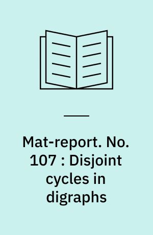Mat-report. No. 107 : Disjoint cycles in digraphs