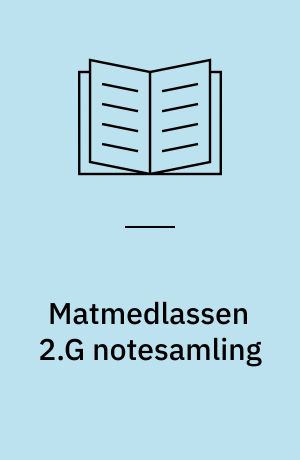 Matmedlassen 2.G notesamling : en komplet guide til matematik i 2.G