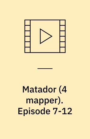 Matador. Episode 7-12 : 1933-1937