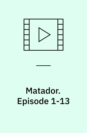 Matador. Episode 1-13