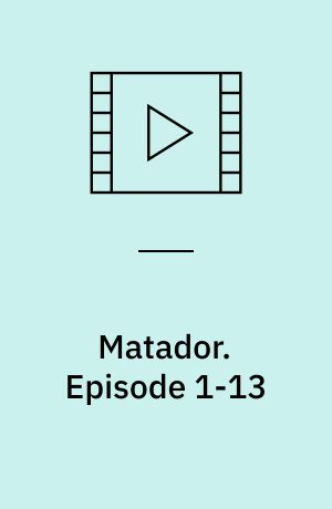 Matador. Episode 1-13