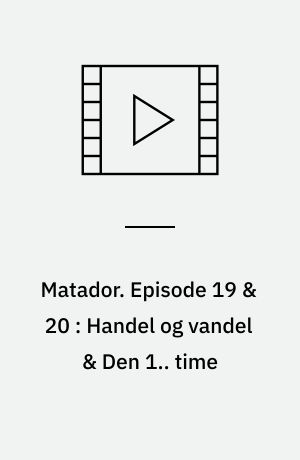 Matador. Episode 19 & 20 : Handel og vandel & Den 1.. time : 1944-45 (Stor skrift)