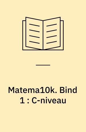 Matema10k : matematik for hf. Bind 1 : C-niveau