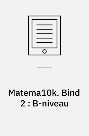 Matema10k : matematik for gymnasiet. Bind 2 : B-niveau