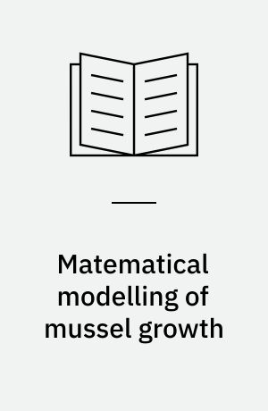 Matematical modelling of mussel growth