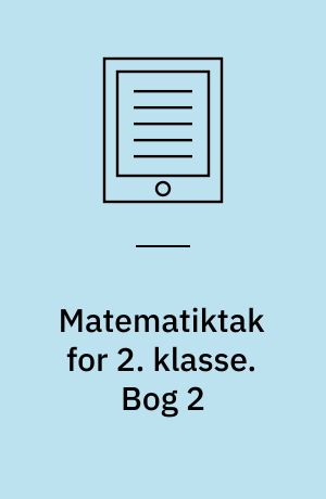 Matematiktak for 2. klasse. Bog 2