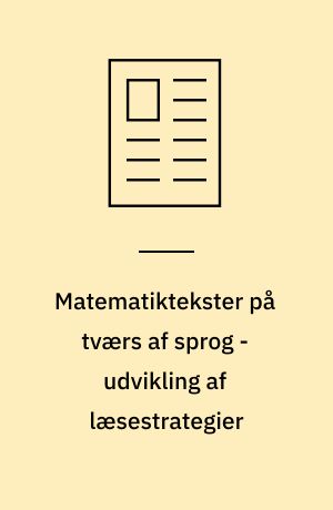 Matematiktekster på tværs af sprog - udvikling af læsestrategier