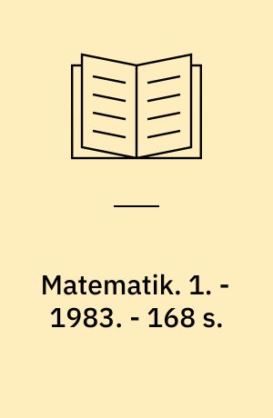 Matematik. 1. - 1983. - 168 s.