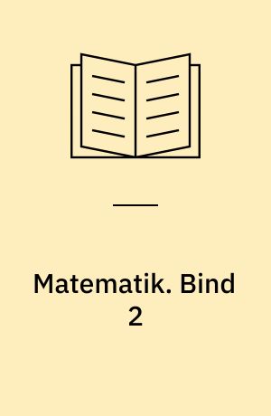 Matematik. Bind 2
